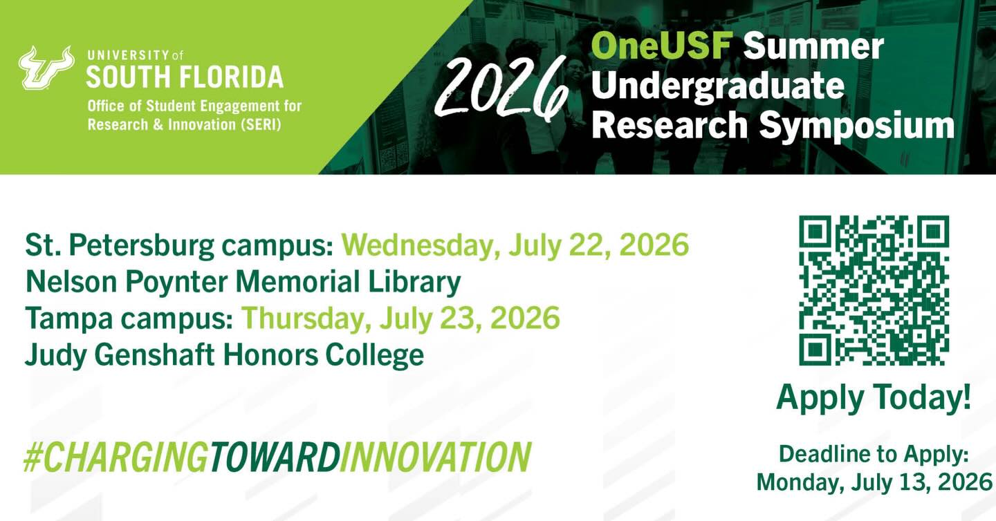2026 OneUSF Summer Undergraduate Research Symposium - St. Petersburg campus July 22, Tampa campus July 23.